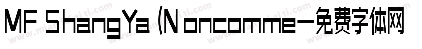 MF ShangYa (Noncomme字体转换